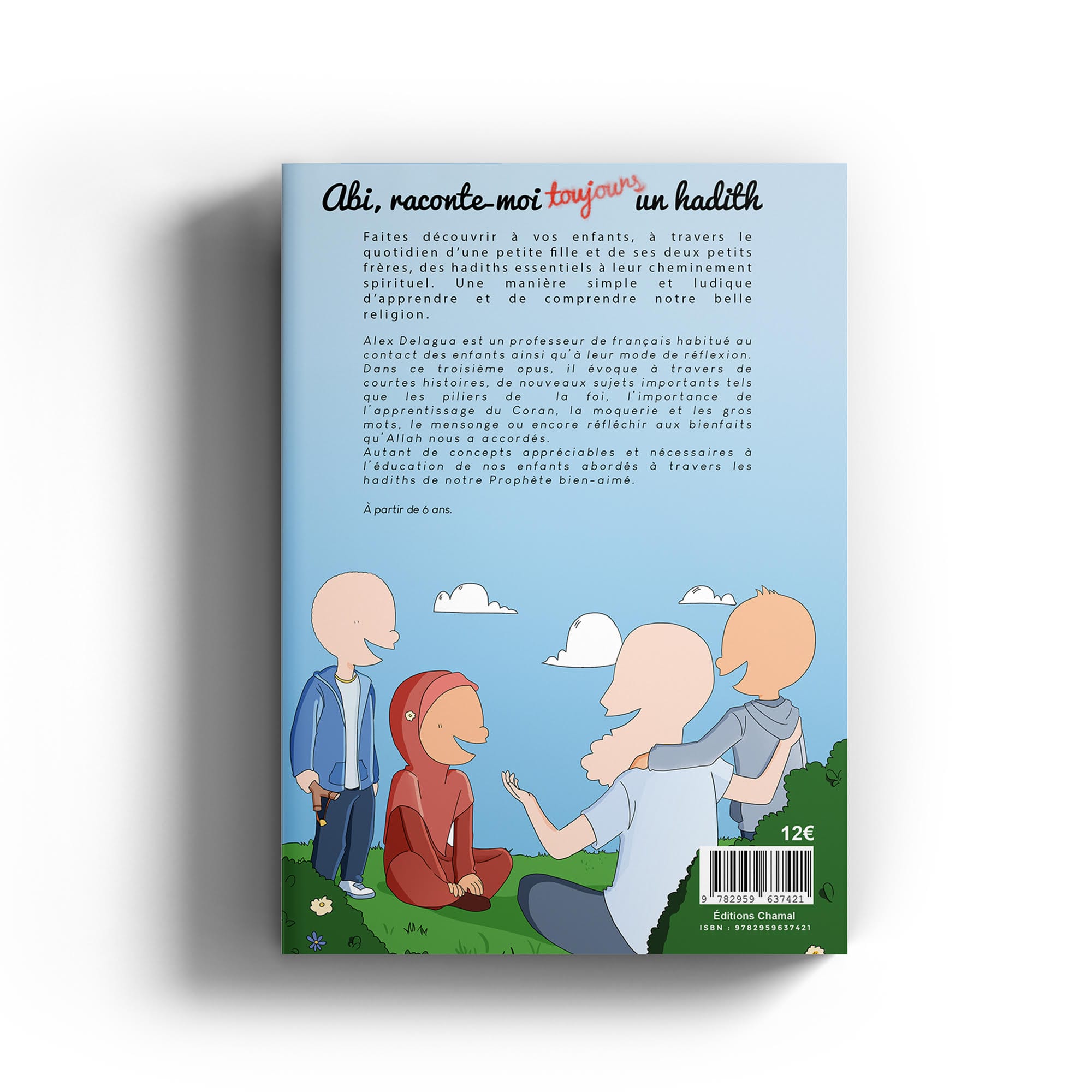 Livre "Abi, raconte-moi un hadith" - tome 3 - 4ème de couverture